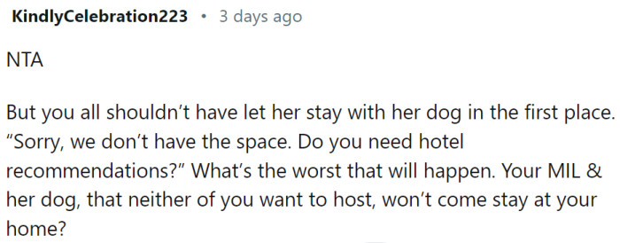 OP and his wife shouldn’t have let her stay with her dog in the first place...