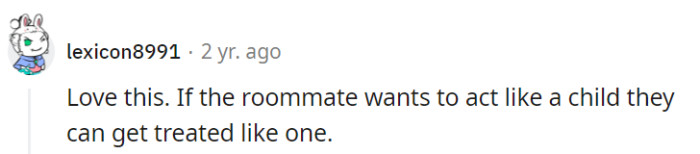 Treating a messy roommate like a child: Wi-Fi as the grown-up allowance! Sometimes, creativity is the key to tidiness.