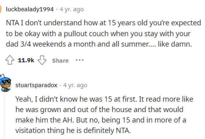 If you're staying with your parent for many days out of the month, then you should have a dedicated bedroom and living space.