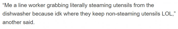Then people continued commenting about how this is common, and many times they just try to get the silverware from wherever they can.