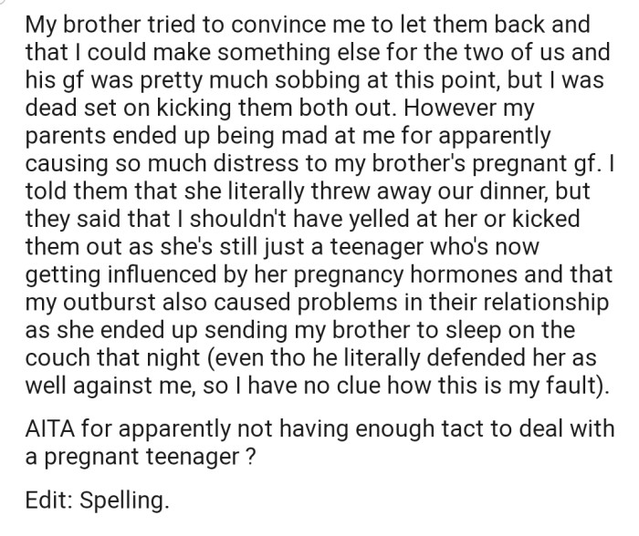 OP ended up kicking both of them out. Consequently, his parents have slammed him for handling the situation in such a manner