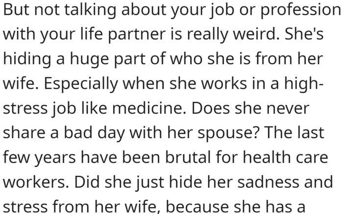 But not talking to your life partner is really weird.