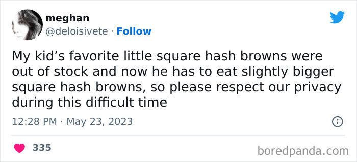 6. Respect our privacy during this time