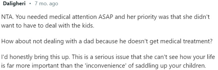 The urgent need for medical attention clashed with the wife's reluctance to handle the inconvenience of taking care of the children