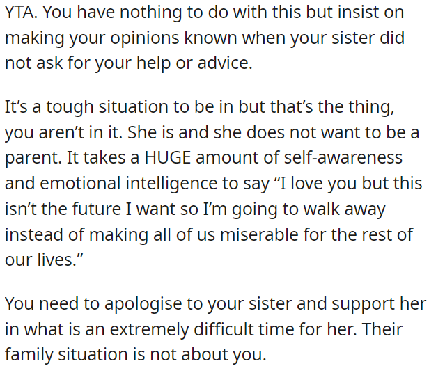 OP is in the wrong here; her sister didn't ask for her input, and she is inserting herself where she doesn't belong.