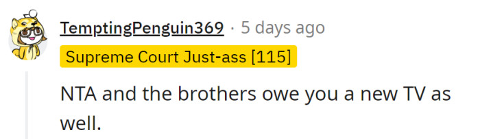 The brothers owe a new TV—time for them to upgrade their streaming service to 'Accountability.'