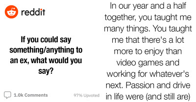 Hilarious And Bittersweet Things People Wish They Could Say To Their Ex's Face