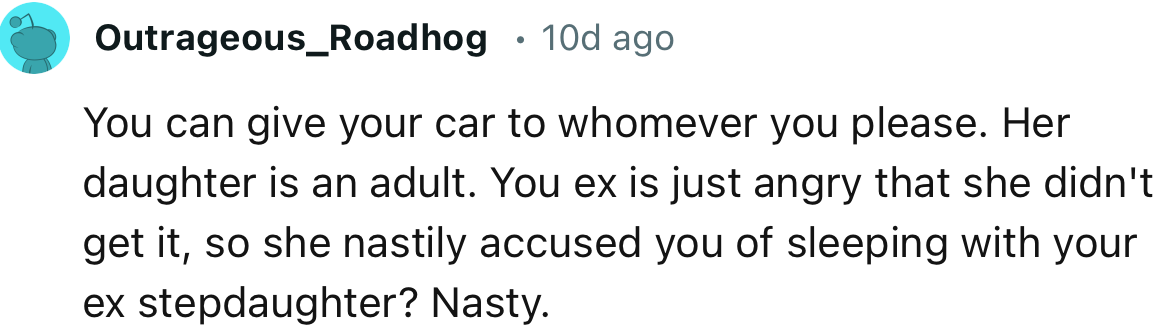 “You can give your car to whomever you please. Her daughter is an adult.”