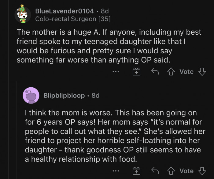 OP's mom allowed her friend to project her insecurities onto her daughter.