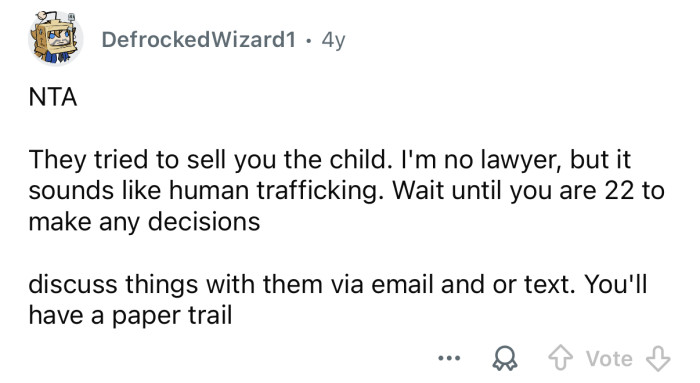 They tried to sell you a child!