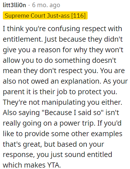 OP seems to be mistaking respect for entitlement.