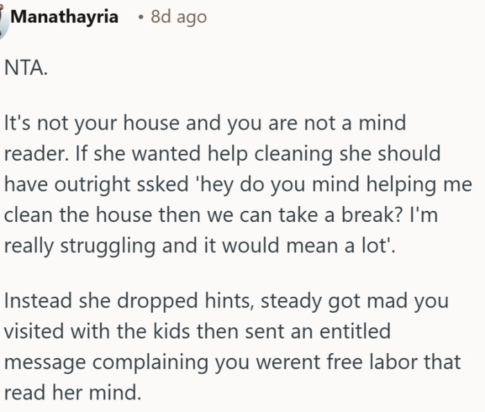 Expecting guests to read your mind about chores is not how asking for help works