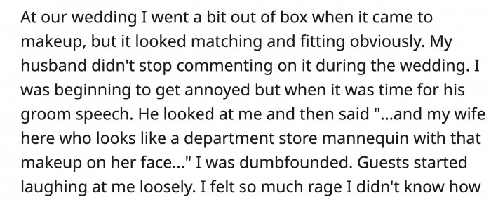 OP tried a different style of makeup during her wedding day, and this is when her husband started making jokes