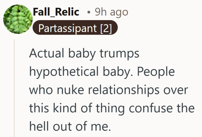 Hard to argue with “actual baby trumps hypothetical baby” once it’s said out loud.