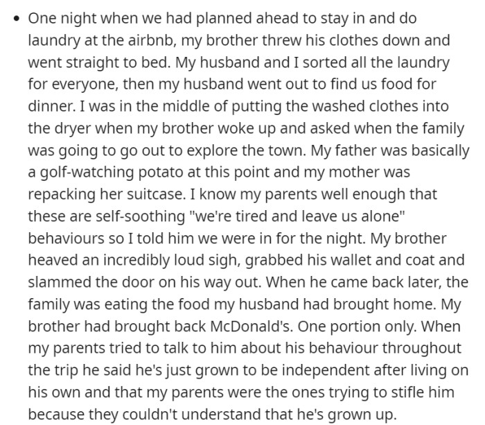 During a planned laundry night, their brother slept while they worked. Later, he stormed out when his plans clashed, returning to find them eating the food their husband brought.
