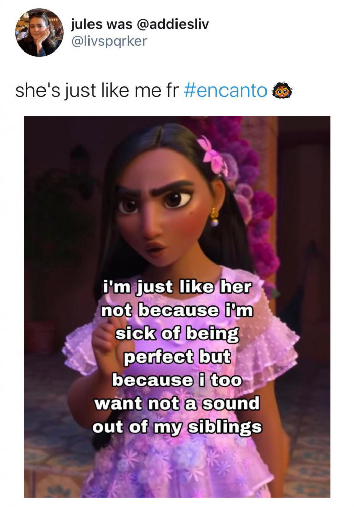 1. I'm just like her because I don't want a sound out of my siblings