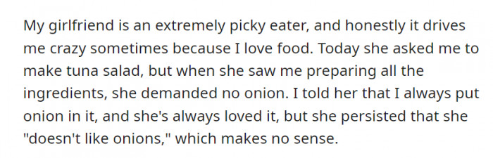 Simply put. She doesn’t want onions.