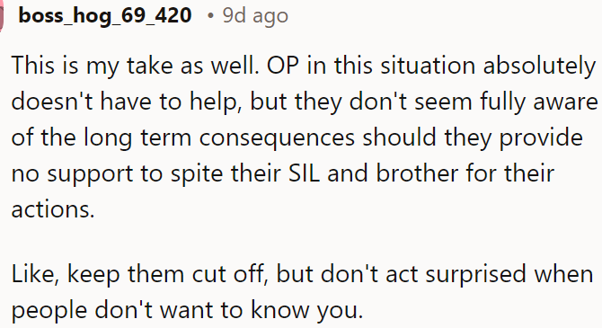 The OP is not obligated to help them, but the consequences will also affect his nephews