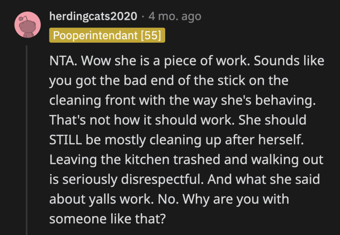 Sharing chores doesn't mean you can act like the other person is your maid. Adults are still expected to take care of themselves.