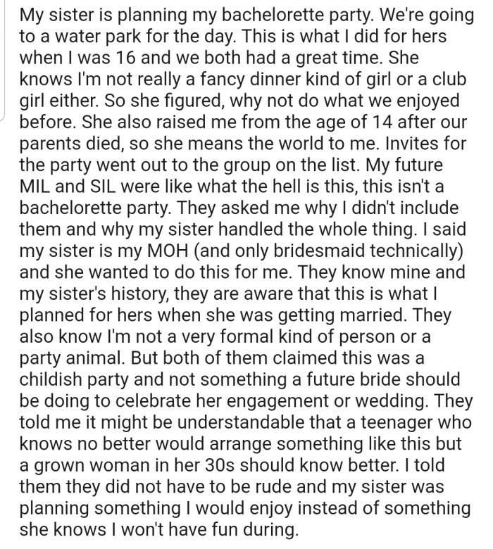 OP's sister is planning a bachelorette party for her, but OP's future MIL and SIL think that having such a party is childish