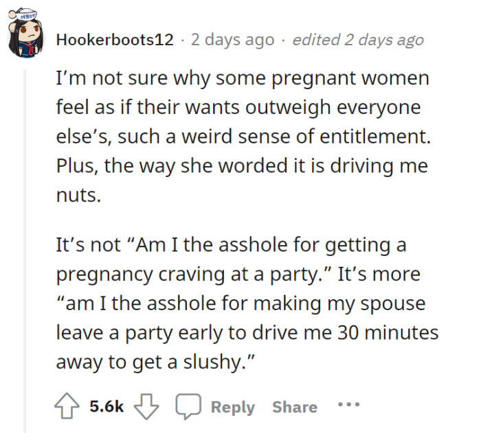 Given the number of women commenting, someone stepped in and said this. The real problem here, though, apparently, is how OP worded her dilemma—it seems like this one's more fitting.