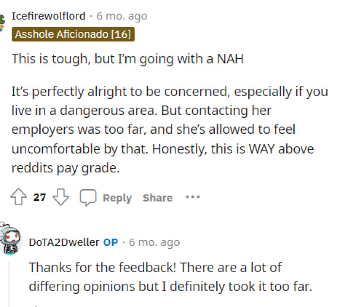 Some people stated that this was a tough situation because there are obviously two sides to every story.