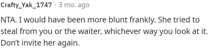 OP should avoid inviting her in the future.