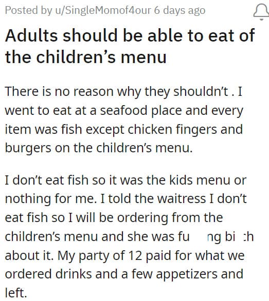 4. We have a right to order off the children's menu
