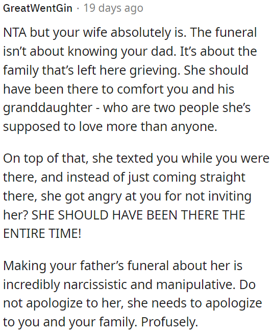 OP doesn't owe her an apology; she should apologize to him and his family.