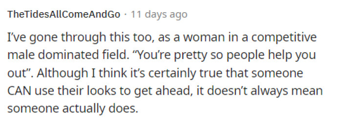 Some individuals even shared in the comments that they have experienced similar situations in male-dominated fields and acknowledged its prevalence.