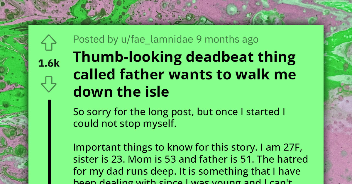 Deadbeat Dad Takes Offense When Daughter Chooses Her Mom to Walk Her Down the Aisle