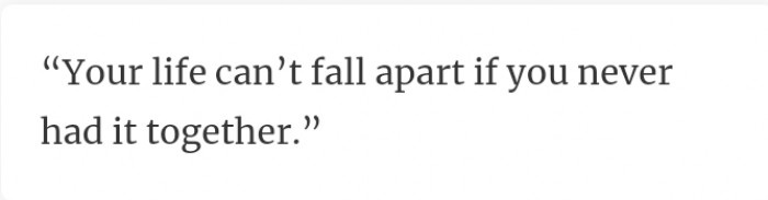 11. Having your life together