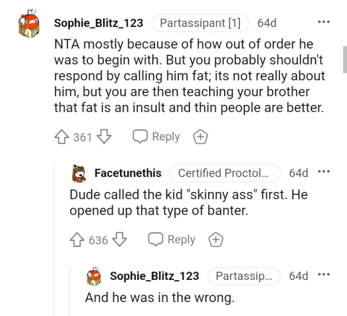 OP is teaching his brother that fat is an insult.