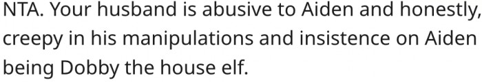 5. Her husband is abusive and manipulative.