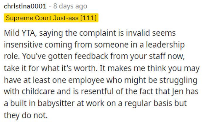 People told her that she should know why they are complaining because she is in a management role.