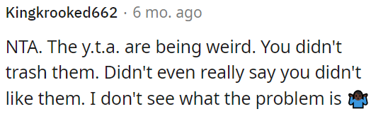 OP didn't criticize them or express dislike; where is the problem?