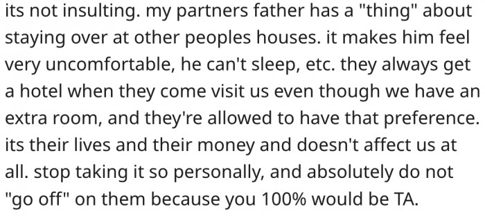 20. Some people hate staying at other people's homes.