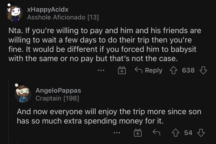 The trip will be even better for the son thanks to the extra money.