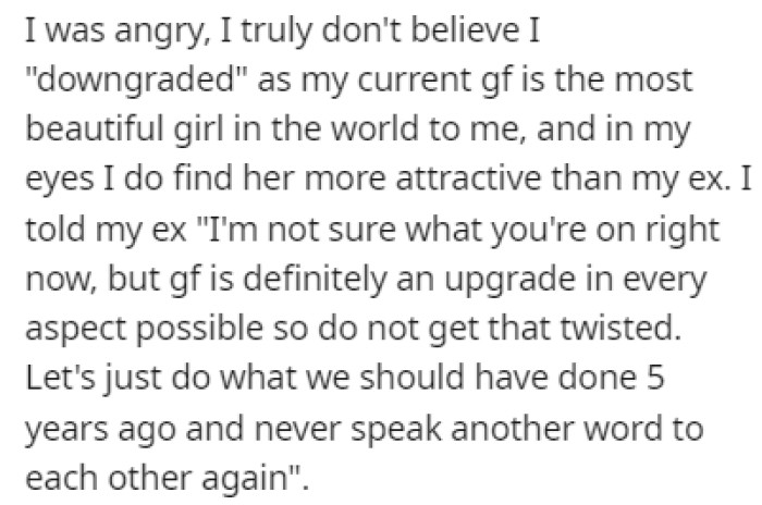 OP told his ex that his new girlfriend is better than her in every possible aspect