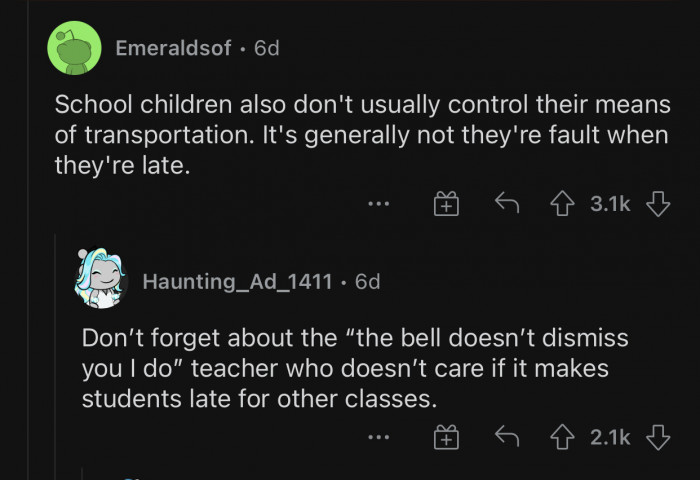 Schoolchildren don't usually have much control over that.