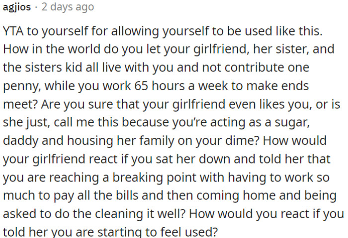OP must critically assess whether his girlfriend genuinely has feelings for him or if she's relying on him as a financial provider for her family.