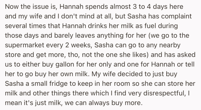 Sasha has a special milk she drinks. However, she has been complaining that Hannah has a habit of taking her milk without permission