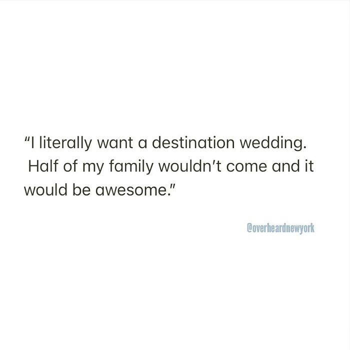13. The fact about a destination wedding