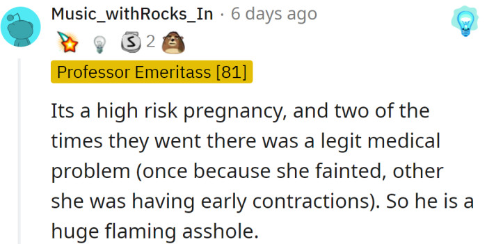 OP mentioned his wife was frightened but didn't mention she had significant reasons to feel so.