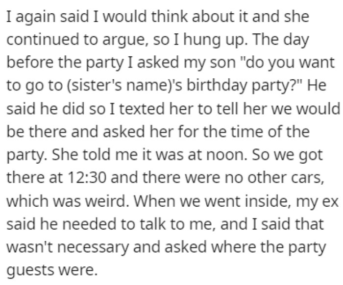 OP's son wanted to go to the party so they went, but when they arrived, there was no one else there