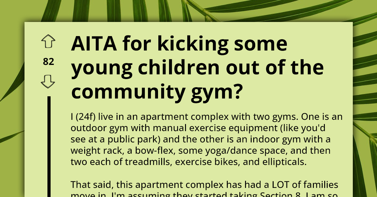 Woman Kicks Out Two Kids From Community Gym For Playing Around Unsupervised Only To Be Scolded By Their Dads