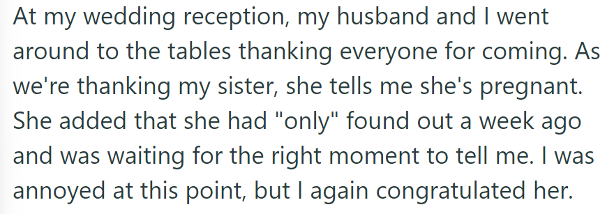 At their wedding, OP's sister announces her pregnancy, having known for a week. Despite the annoyance, congrats are offered.