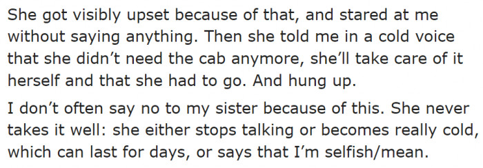 The sister isn't happy about her refusal.