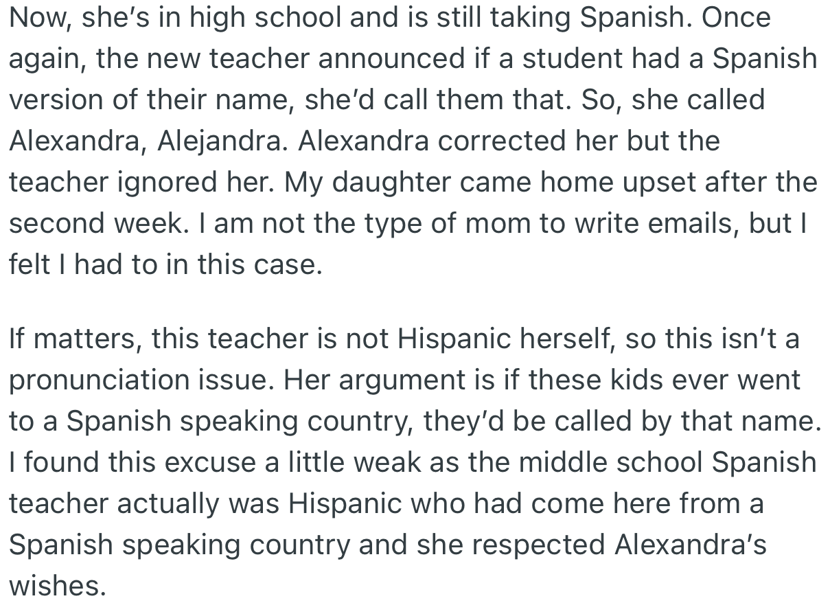 Alexandra’s Spanish teacher kept calling her the Spanish version of her name despite the teen’s insistence on sticking to her original name