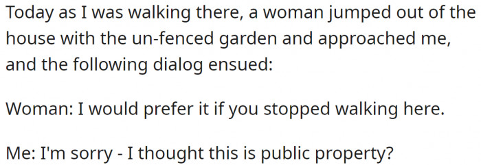 But during their last walk, a woman approached them with a strange request: